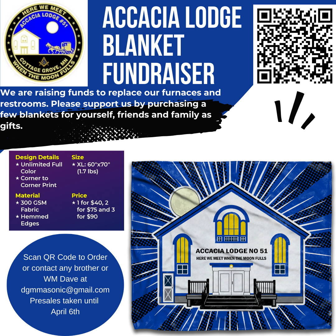 Accacia lodge blanket fundraiser. We are raising funds to replace our furnaces and restrooms. Please support us by purchasing a few blankets for yourself, friends and family as gifts. Contact demmasonic@gmail.com