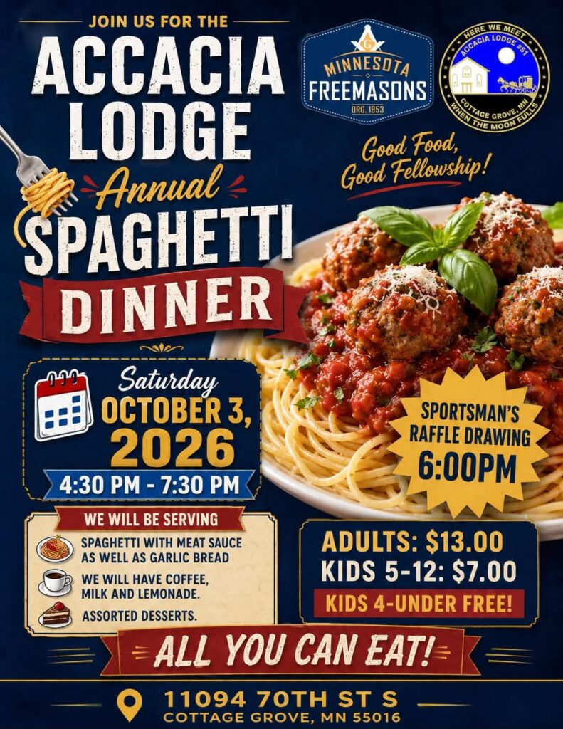JOIN US FOR THE ACCACIA LODGE Annual: SPAGHETTI DINNER Saturday OCTOBER 3, 2026 4:30 PM - 7:30 PM